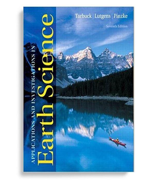 Applications and Investigations in Earth Science 7th Edition by Edward J. Tarbuck