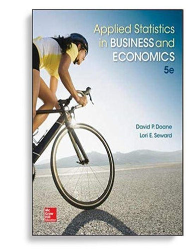 Applied Statistics in Business and Economics 5th Edition by David Doane