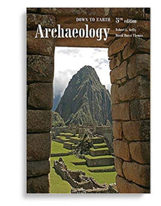 Archaeology: Down to Earth 5th Edition