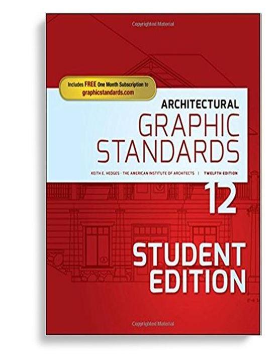 Architectural Graphic Standards 12th Student Edition by American Institute of Architects