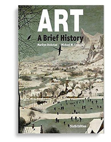 Art A Brief History 6th Edition by Marilyn Stokstad