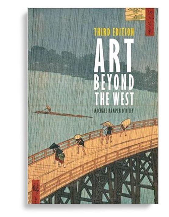 Art Beyond the West 3rd Edition by Michael KampenO'Riley