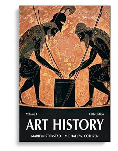 Art History Volume 1 5th Edition by Marilyn Stokstad