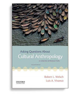 Asking Questions About Cultural Anthropology: A Concise Introduction 2nd Edition