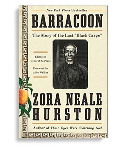 Barracoon: The Story of the Last Black Cargo
