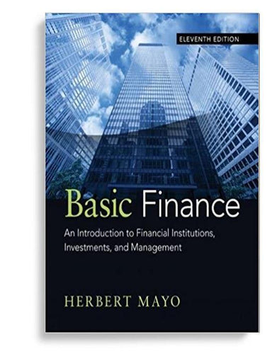 Basic Finance An Introduction to Financial Institutions 11th