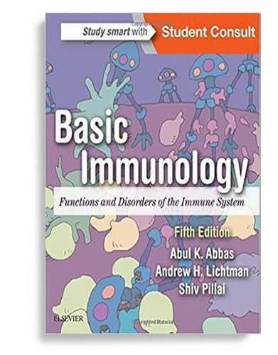 Basic Immunology: Functions and Disorders of the Immune System 5th Edition by Abul K. Abbas