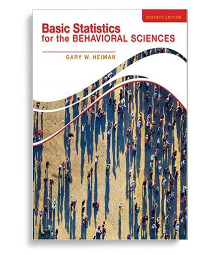 Basic Statistics for the Behavioral Sciences 7th Edition