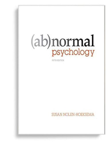 Abnormal Psychology 5th Edition by Susan NolenHoeksema (  )